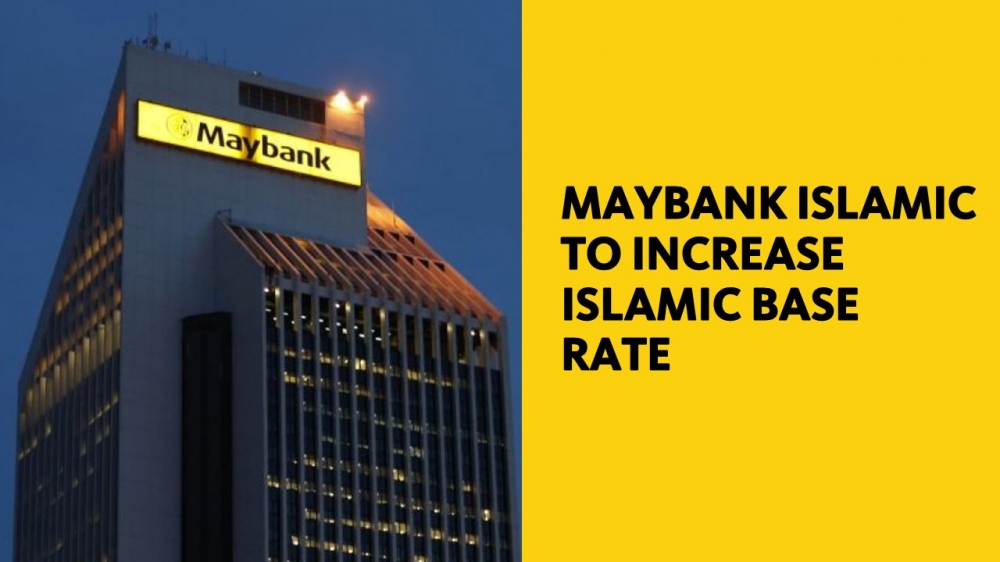 Maybank Islamic to increase Standardised Base Rate, Islamic Base Rate
